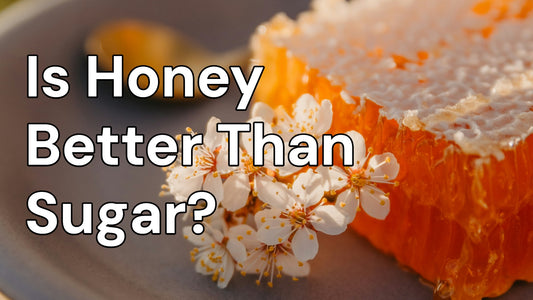Is Honey Better Than Sugar?