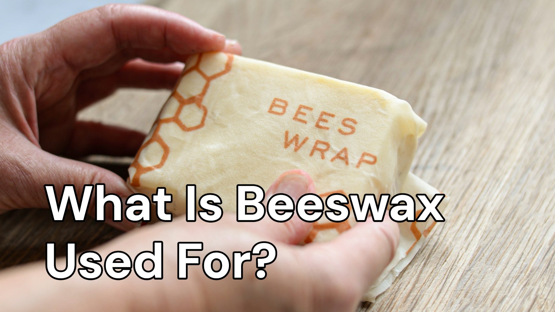 What Is Beeswax Used For?